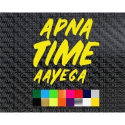 Apna time aayega - gully boy decal stickers in custom colros and sizes