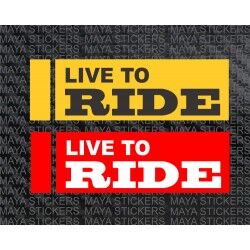 Live to Ride custom design dual color stickers for Bike Stumps