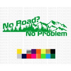 No road no problem mountain design sticker for off road cars and motorcycles